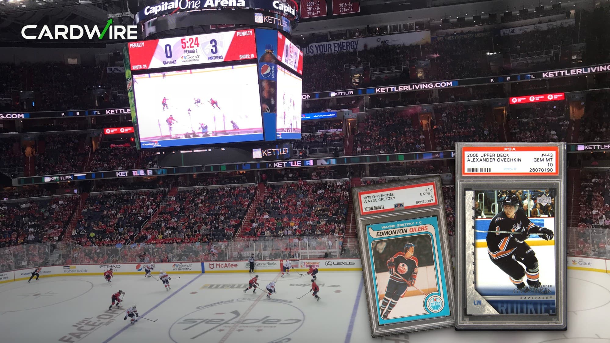 Alexander Ovechkin's 2005-06 Upper Deck Young Guns rookie in a PSA 10 holder and Wayne Gretzky's 1979 O-Pee-Chee rookie in a PSA 6 holder over a Capitals game at Capital One Arena