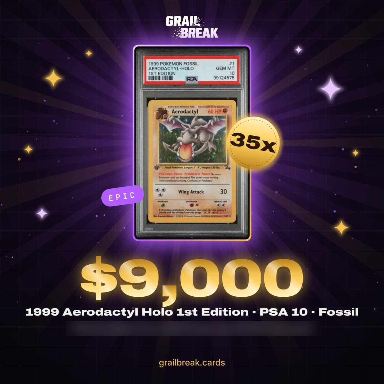 Grail Break pull card for a 1999 Fossil 1st Edition Aerodactyl in a PSA 10, valued at $9,000.