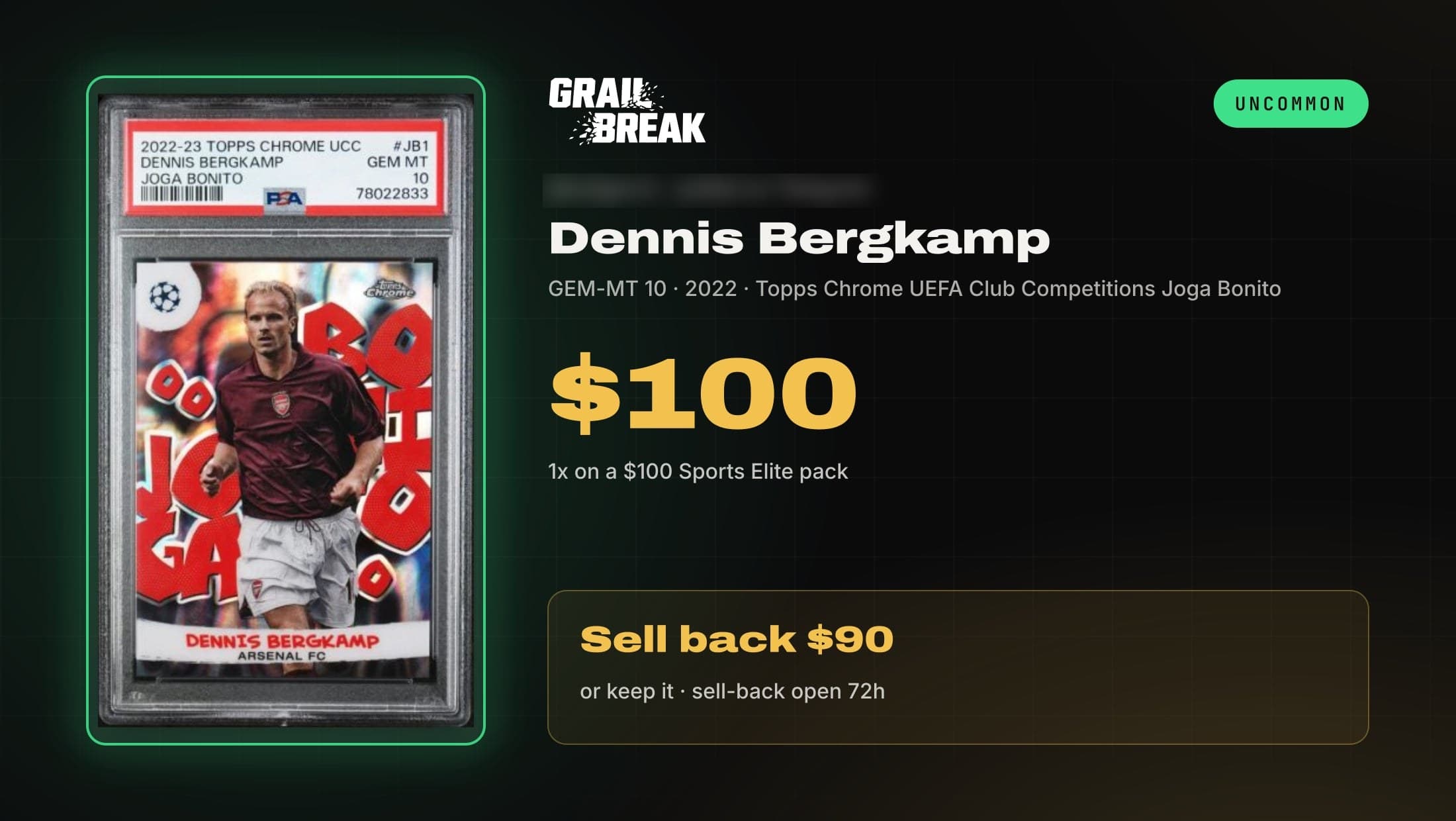 Grail Break pull card for a 2022 Topps Chrome UEFA Club Competitions Joga Bonito Dennis Bergkamp in a PSA 10, valued at $100 from a $100 Sports Elite pack.