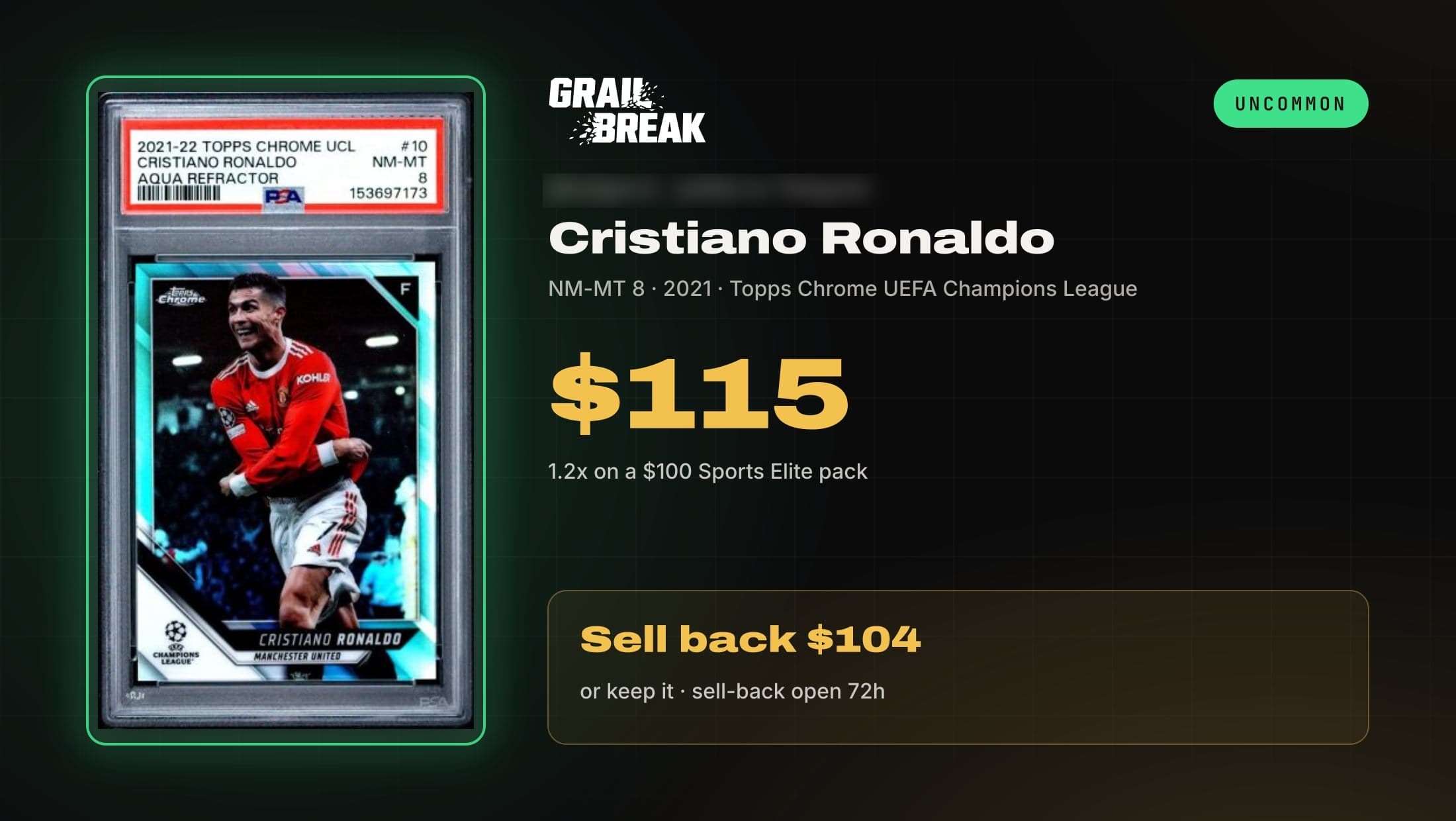 Grail Break pull card for a 2021 Topps Chrome UEFA Champions League Cristiano Ronaldo in a PSA 8, valued at $115 from a $100 Sports Elite pack.