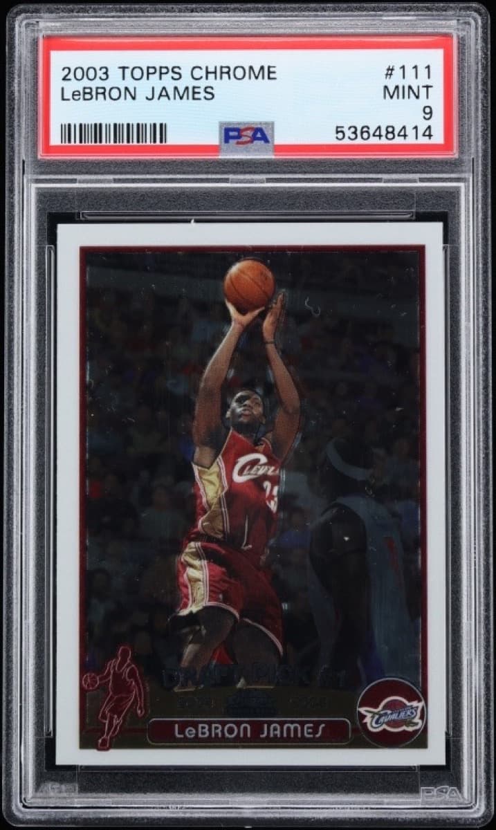 A 2003-04 Topps Chrome LeBron James rookie card, number 111, in a PSA 9 slab